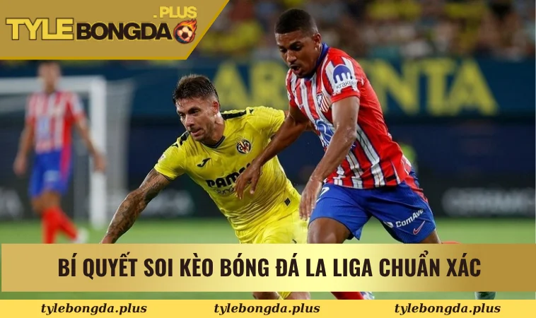 Kèo bóng đá La Liga